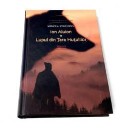 Ion Aluion. Lupul din Tara Hutulilor