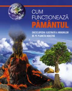 Cum functioneaza Pamantul