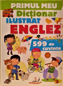 Primul meu dictionar englez + 599 cuvinte