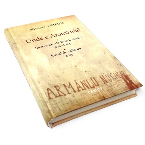 Unde e Aromania? - Nicolas Trifon