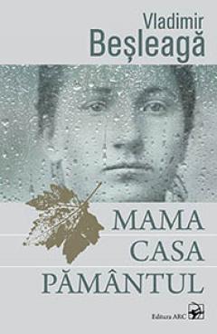 Mama. Casa. Pamantul 