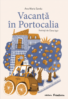 Vacanta in Portocalia