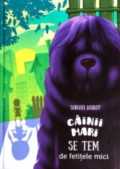 Cainii mari se tem de fetitele mici