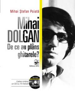 Mihai Dolgan - De ce au plans ghitarele