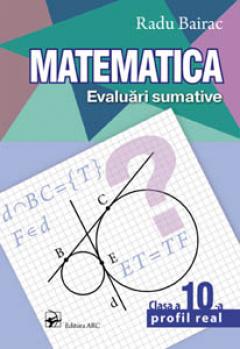 Matematica Evaluari sumative Clasa a 10-a