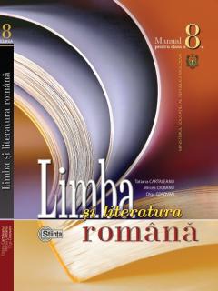 Limba si literatura romana. Manual pentru clasa a VIII-a