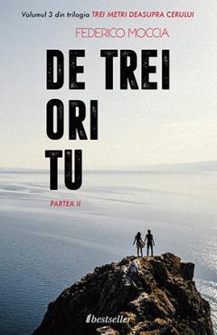 De trei ori tu - Partea 2