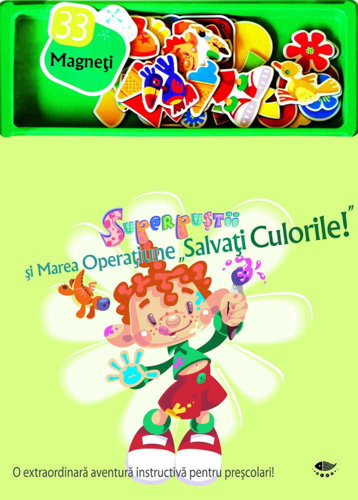 Superpustii si Marea Operatiune "Salvati culorile!"