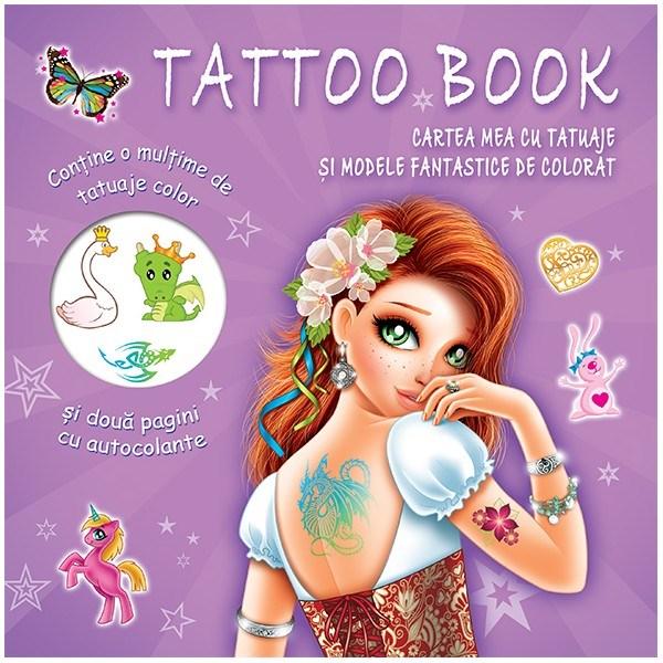 Tatoo Book. Cartea mea cu tatuaje si modele fantastice de colorat