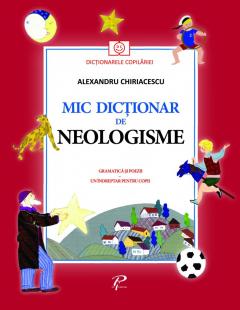 Mic dictionar de neologisme