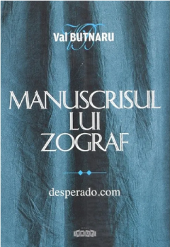 Manuscrisul lui Zograf. Desperado.com