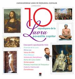 Cele 10 capodopere de la Luvru povestite copiilor