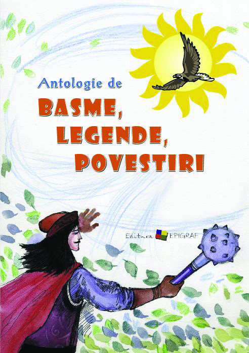 Antologie de basme, legende si povestiri