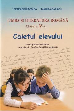 Limba si literatura romana cl.5. Caietul elevului. Scoala alolingva