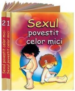 Sexul povestit celor mici (2 vol.)