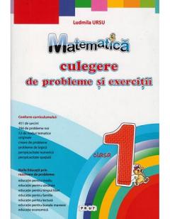 Matematica cl.1 Culegere de probleme si exercitii - clasa 1