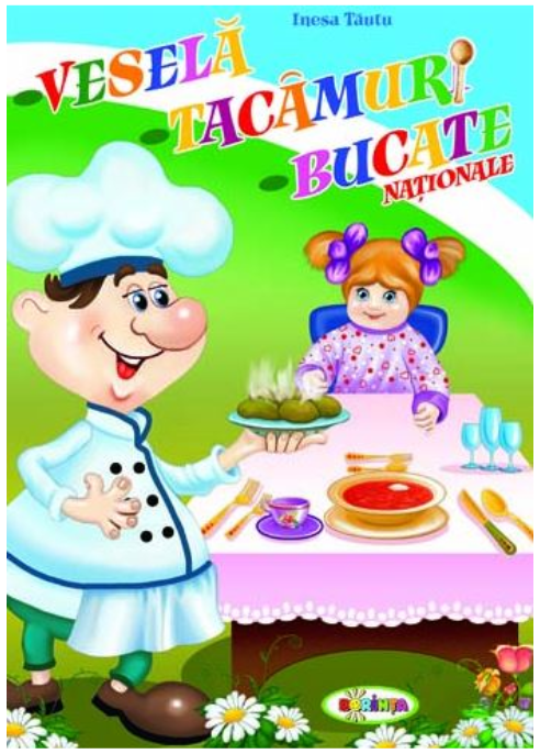 Vesela, tacamuri, bucate nationale