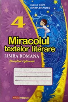 Miracolul textelor literare, limba romana, clasa a 4-a 