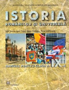 Istoria Romanilor si universala. cl.9. Manual