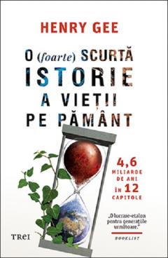 O (foarte) scurta istorie a vietii pe Pamant