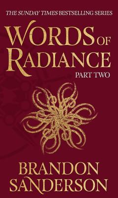 Words of Radiance - Volume 2 - Part Two