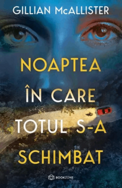 Noaptea in care totul s-a schimbat