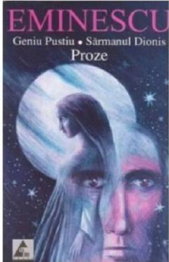 Geniu pustiu. Sarmanul Dionis