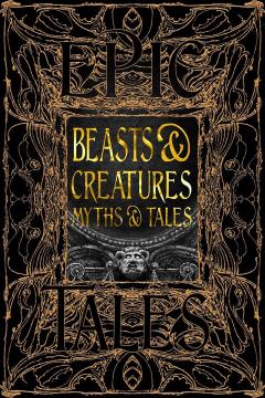 Beasts & Creatures Myths & Tales