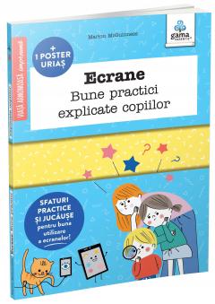 Ecrane - Bune practici explicate copiilor