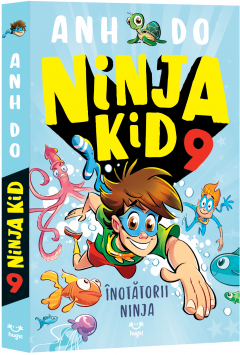 Ninja Kid 9 - Inotatorii Ninja