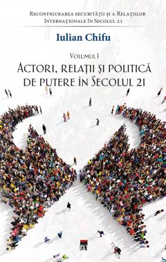 Actori, relatii si politica de putere in secolul 21