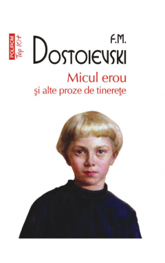 Micul erou si alte proze de tinerete