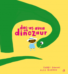 Dac-as avea un dinozaur