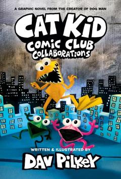 Cat Kid 4: Comic Club Collaborations