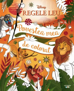 Regele Leu - Povestea mea de colorat