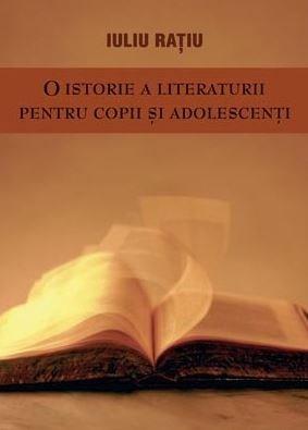 O istorie a literaturii pentru copii si adolescenti