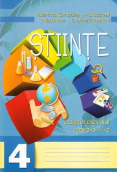 Stiinte cl.4. Caietul elevului