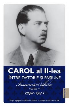 Carol al II-lea. Intre datorie si pasiune