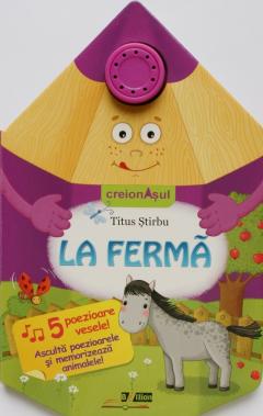 Creionasul. La ferma