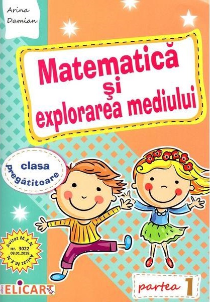 Matematica si explorarea mediului. clasa pregatitoare partea 1