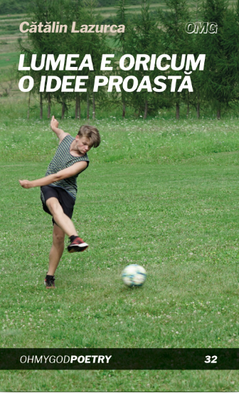 Lumea e oricum o idee proasta