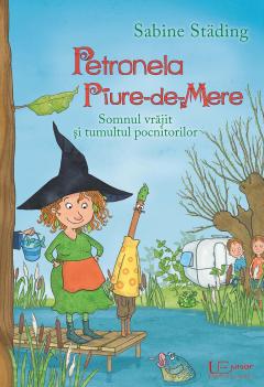 Petronela Piure-de-Mere. Somnul vrajit si tumultul pocnitorilor