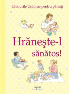 Hraneste-l sanatos!