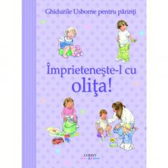 Imprieteneste-l cu olita!