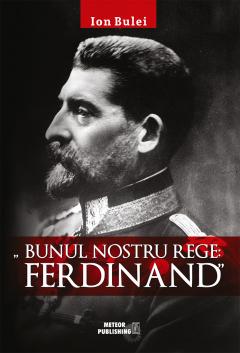 Bunul nostru rege - Ferdinand