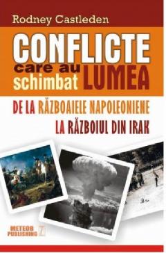 Conflicte care au schimbat lumea