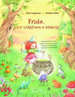 Frida, mica vrajitoare a padurii