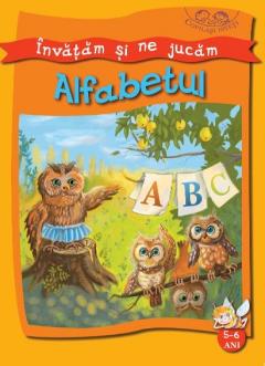 Invatam si ne jucam. Alfabetul 5-6 ani