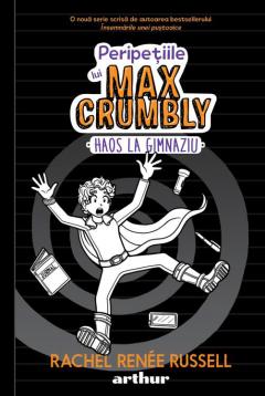 Peripetiile lui Max Crumbly II: Haos la gimnaziu