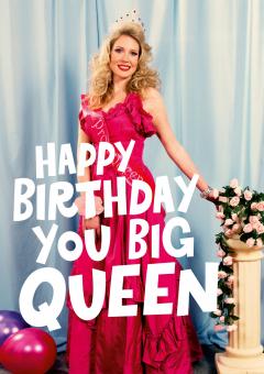 Felicitare - You Big Queen Birthday Card